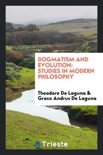 Dogmatism and Evolution