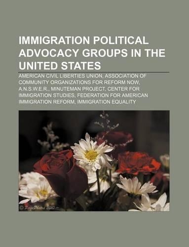 Immigration Political Advocacy Groups in the United States