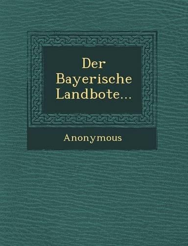 Der Bayerische Landbote...