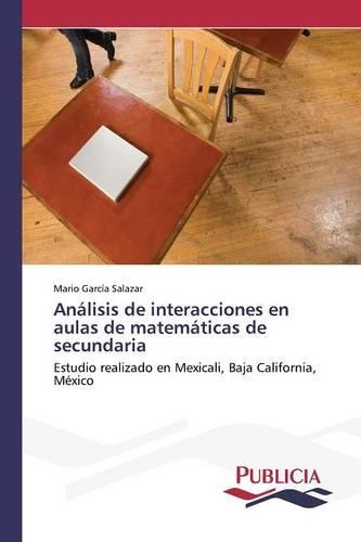 Análisis de interacciones en aulas de matemáticas de secundaria