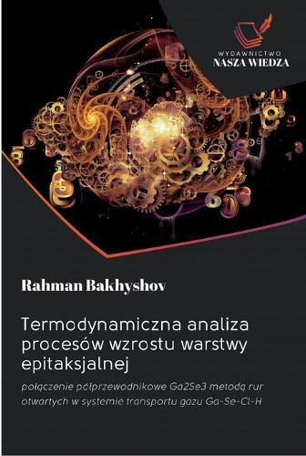 Termodynamiczna analiza procesów wzrostu warstwy epitaksjalnej