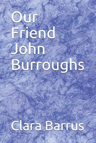 Our Friend John Burroughs