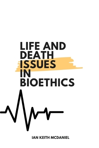 Life and Death Issues in Bioethics