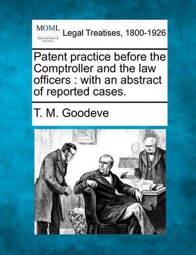 Patent Practice Before the Comptroller and the Law Officers