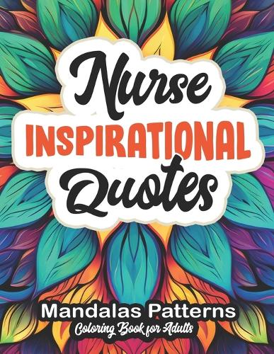 Nurse's Coloring Book Relaxation Retreat