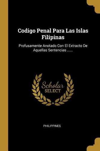 Codigo Penal Para Las Islas Filipinas