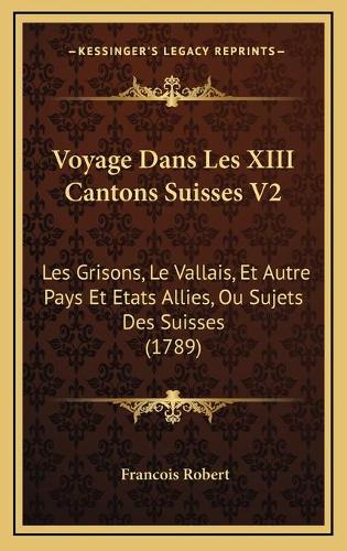 Voyage Dans Les XIII Cantons Suisses V2