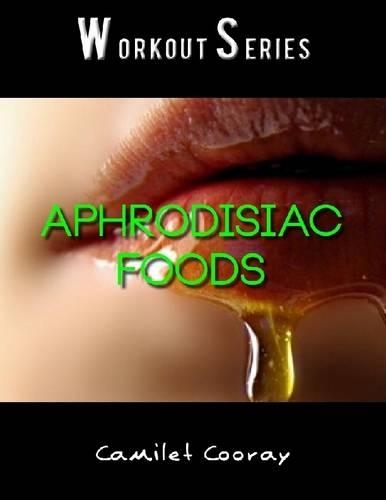 Aphrodisiac Foods