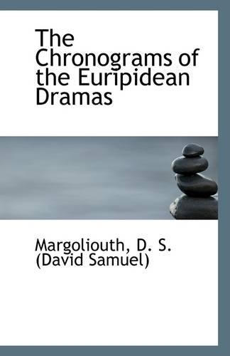 The Chronograms of the Euripidean Dramas