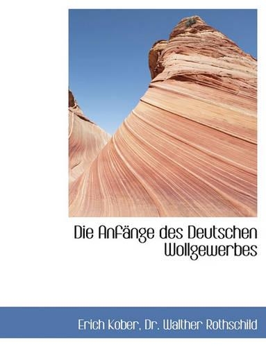Die Anfange Des Deutschen Wollgewerbes