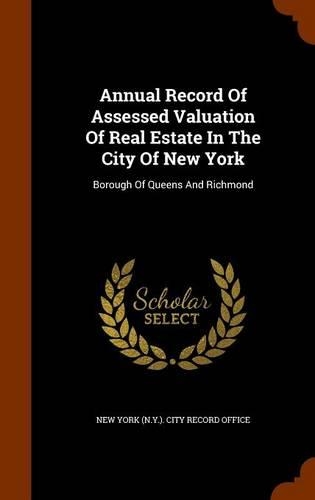 Annual Record of Assessed Valuation of Real Estate in the City of New York