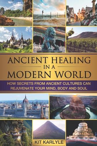 Ancient Healing in a Modern World