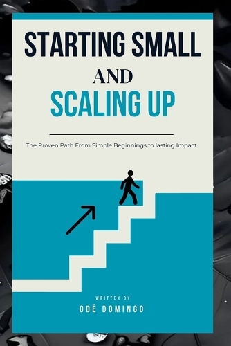 Starting Small and Scaling Up