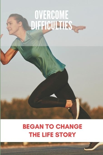 Overcome Difficulties