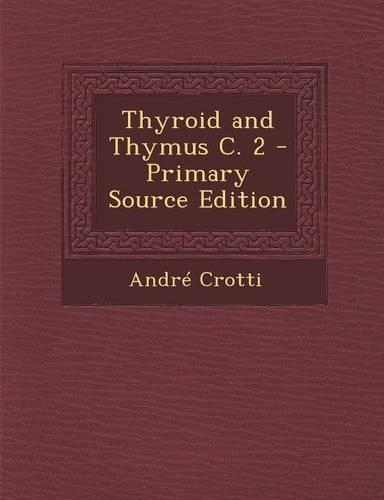 Thyroid and Thymus C. 2