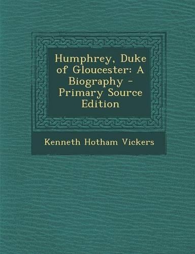 Humphrey, Duke of Gloucester