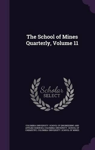 The School of Mines Quarterly, Volume 11