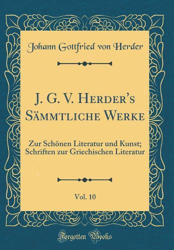 J. G. V. Herder's Sämmtliche Werke, Vol. 10