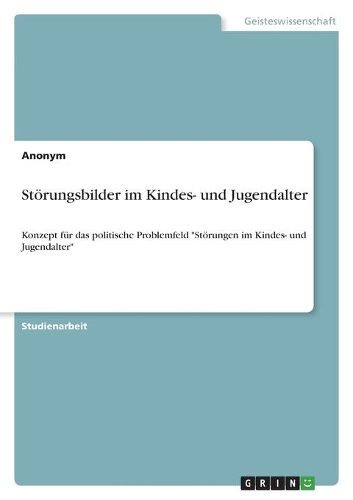 Störungsbilder im Kindes- und Jugendalter