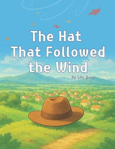 The Hat That Followed the Wind