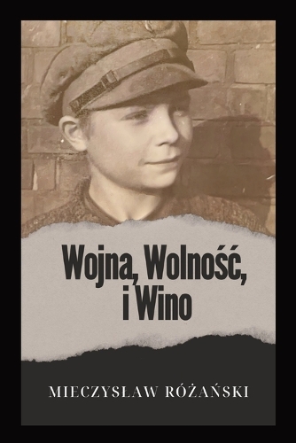 Wojna, Wolnośc i Wino