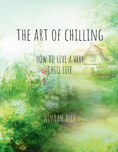The Art Of Chilling