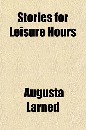 Stories for Leisure Hours