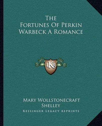 The Fortunes Of Perkin Warbeck A Romance