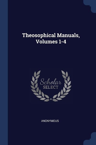 Theosophical Manuals, Volumes 1-4