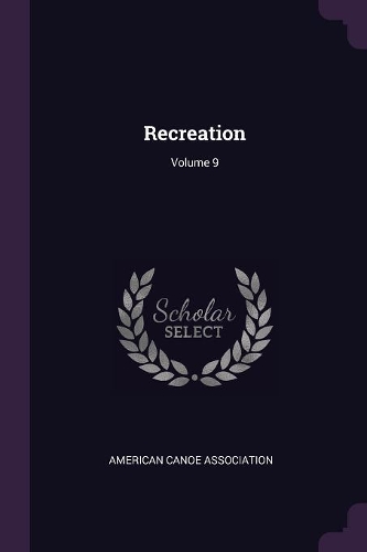 Recreation; Volume 9
