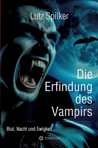 Die Erfindung des Vampirs