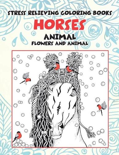 Stress Relieving Coloring Books Flowers and Animal - Animal - Horses