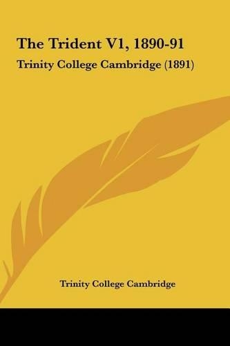 The Trident V1, 1890-91