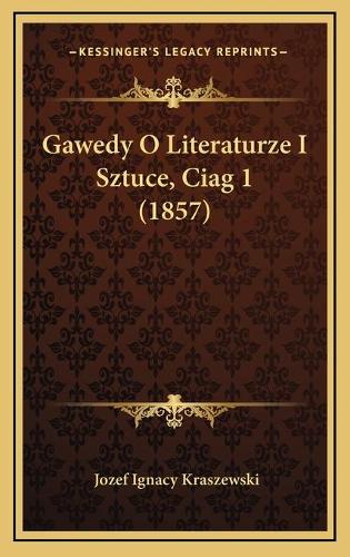 Gawedy O Literaturze I Sztuce, Ciag 1 (1857)