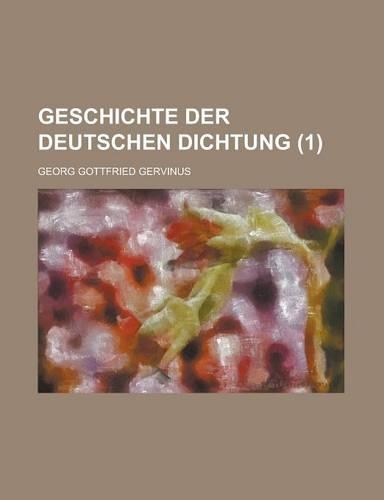 Geschichte Der Deutschen Dichtung (1 )