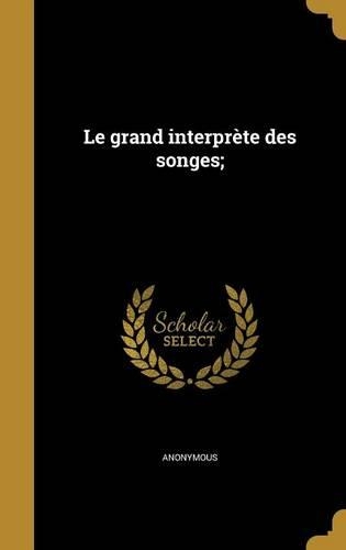 Le grand interprète des songes;