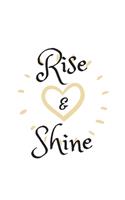 Rise and Shine