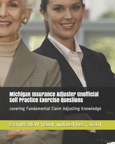 Michigan Insurance Adjuster Unofficial Self Practice Exercise Questions