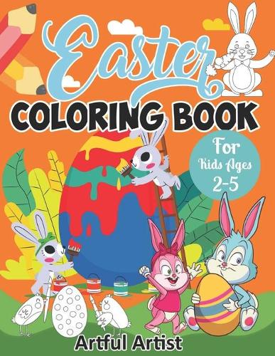 Easter Coloring Book For Kids Ages 2-5