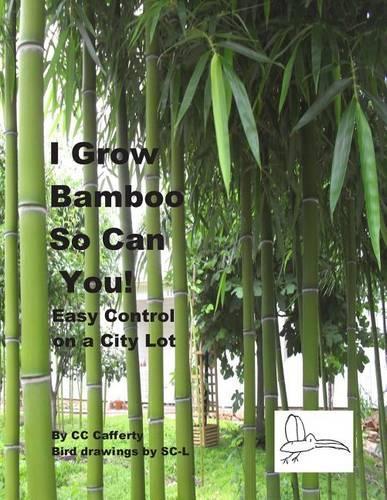 I Grow Bamboo So Can You!