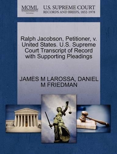 Ralph Jacobson, Petitioner, V. United States. U.S. Supreme Court Transcript of Record with Supporting Pleadings