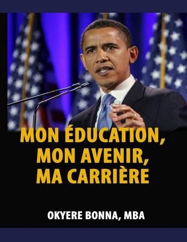 Mon Éducation, Mon Avenir, Ma Carrière