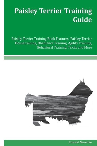 Paisley Terrier Training Guide Paisley Terrier Training Book Features