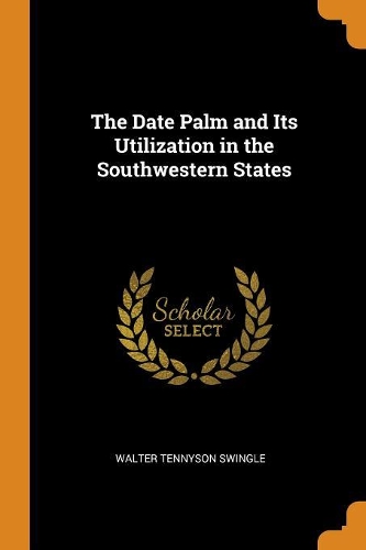 The Date Palm and Its Utilization in the Southwestern States