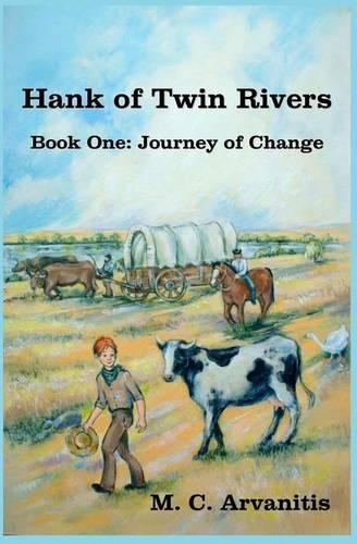 Hank of Twin Rivers, Book One