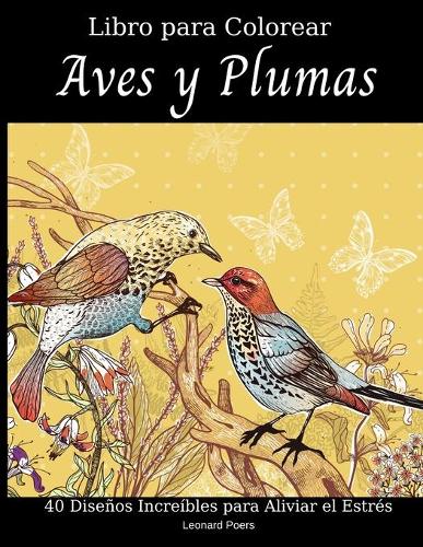 Aves y Plumas Libro para Colorear