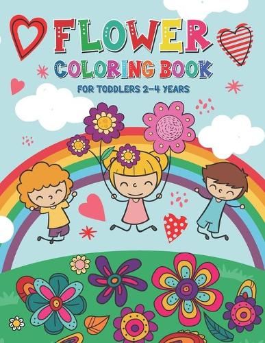 Flower Coloring Book for Toddlers 2-4 Years