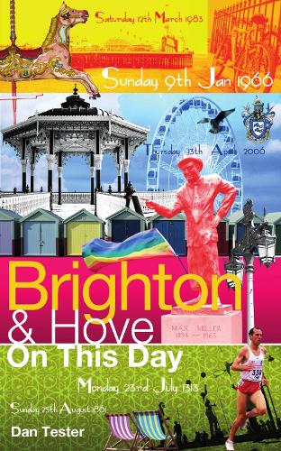 Brighton & Hove On This Day