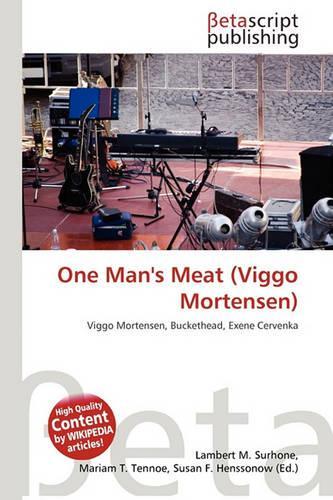 One Man's Meat (Viggo Mortensen)