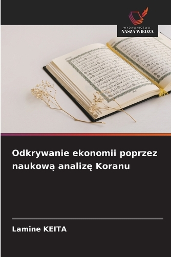 Odkrywanie ekonomii poprzez naukową analizę Koranu